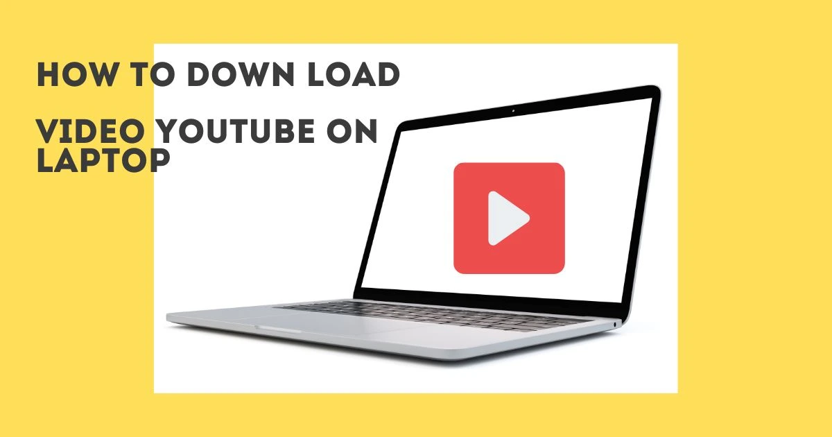 How to download youtube videos on laptop